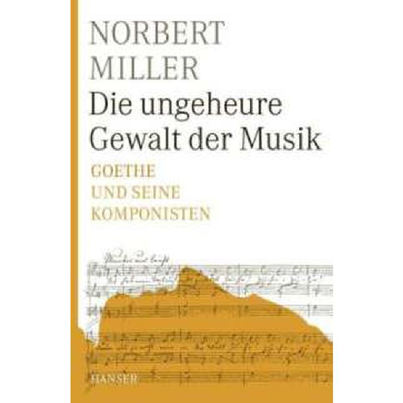 Die ungeheure Gewalt der Musik | Goethe und seine Komponisten
